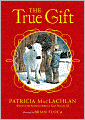 The True Gift: A Christmas Story
