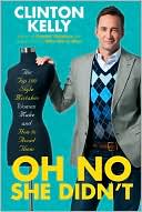 Oh No She Didn't: The Top 100 Style Mistakes Women Make and How to Avoid Them