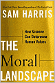 The Moral Landscape: How Science Can Determine Human Values