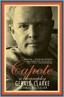 Capote: A Biography
