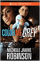 Color Me Grey (Zane Presents Series)