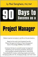 90 Days to Success as a Project Manager