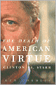 The Death of American Virtue: Clinton vs. Starr