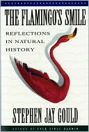 The Flamingo's Smile: Reflections in Natural History