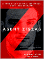 Agent Zigzag: A True Story of Nazi Espionage, Love, and Betrayal