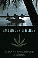 Smuggler's Blues: The Saga of a Marijuana Importer