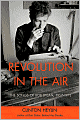 Revolution in the Air: The Songs of Bob Dylan, 1957-1973