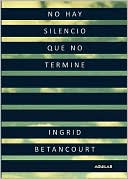 No hay silencio que no termine (Even Silence Has an End)