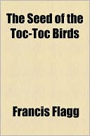 The Seed of the Toc-Toc Birds