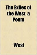 The Exiles of the West, a Poem