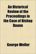 An Historical Review of the Proceedings in the Case of Bishop Doane