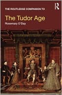 The Routledge Companion to the Tudor Age