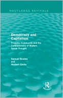 Democracy and Capitalism: Property, Community, and the Contradictions of Modern Social Thought