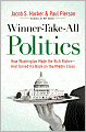 Winner-Take-All Politics: How Washington Made the Rich Richer--and Turned Its Back on the Middle Class
