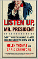 Listen Up, Mr. President: Everything You Always Wanted Your President to Know and Do