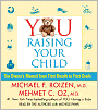 YOU: Raising Your Child: The Owner's Manual from First Breath to First Grade