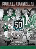 Relive the Philadelphia Eagles 1960 Championship Season