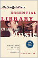 The New York Times Essential Library: Classical Music: A Critic's Guide to the 100 Most Important Recordings