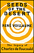 Seeds of the Desert: The Legacy of Charles de Foucauld