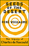 Seeds of the Desert: The Legacy of Charles de Foucauld