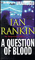 A Question of Blood (Inspector John Rebus Series #14)