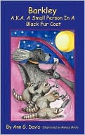 BARKLEY AKA A Small Person In A Black Fur Coat by Ann G Davis: Book Cover
