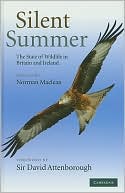 Silent Summer: The State of Wildlife in Britain and Ireland