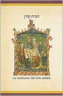 The Koren Illustrated Haggada: A Hebrew/French Passover Haggada