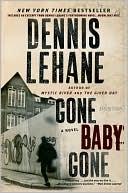 Gone, Baby, Gone (Patrick Kenzie and Angela Gennaro Series #4)