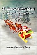 An Interview With Santa And Other Christmas Treats