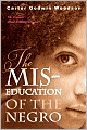 The Mis-Education Of The Negro