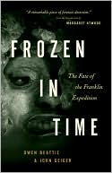 Frozen in Time: The Fate of the Franklin Expedition