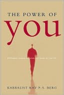 Power of You: Kabbalistic Wisdom to Create the Movie of Your Life
