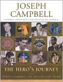 Hero's Journey: Joseph Campbell on His Life and Work