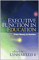 Executive Function in Education: From Theory to Practice