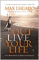 Outlive Your Life: You Were Made to Make A Difference