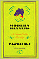 Modern Manners: An Etiquette Book for Rude People