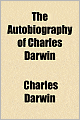 The Autobiography of Charles Darwin