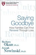 Saying Goodbye: How Families Can Find Renewal Through Loss