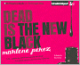 Dead Is the New Black (Dead Is Series #1)
