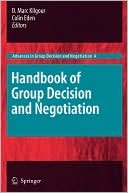 Handbook of Group Decision and Negotiation