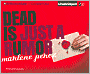 Dead Is Just a Rumor (Dead Is Series #4)