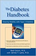 The Type 2 Diabetes Handbook: Six Rules for Staying Healthy with Type 2 Diabetes