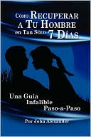 CÃ³mo recuperar a tu hombre en tan sÃ³lo 7 DÃ­as