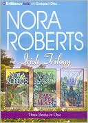 Nora Roberts Irish Trilogy: Jewels of the Sun, Tears of the Moon, Heart of the Sea