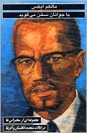 Malcolm X Talks to Young People