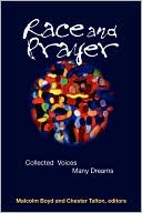 Race and Prayer: Collected Voices, Many Dreams