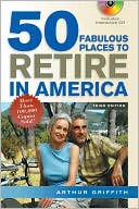 50 Fabulous Places to Retire in America, 3rd Edition