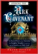 Opening the Ark of the Covenant