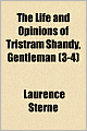 The Life And Opinions Of Tristram Shandy, Gentleman (3-4)